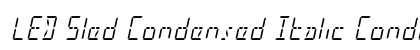 LED Sled Condensed Italic Condensed Italic font free download