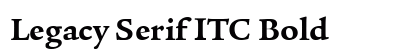 Legacy Serif ITC Bold Preview