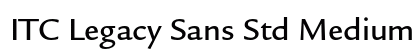 ITC Legacy Sans Std Medium font free download