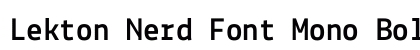 Lekton Nerd Font Mono Bold Preview