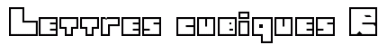 Lettres cubiques Regular font free download
