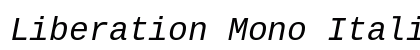 Liberation Mono Italic font free download