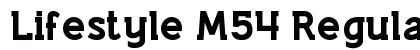 Lifestyle M54 Regular Font Lifestyle M54 Regular Font Preview