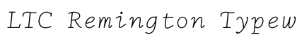 LTC Remington Typewriter Italic preview LTC Remington Typewriter Italic preview