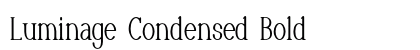 Luminage Condensed Bold Preview