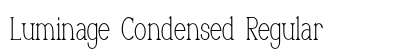 Luminage Condensed Regular Preview