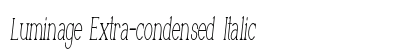 Luminage Extra-condensed Italic Preview