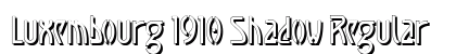 Luxembourg 1910 Shadow Regular font free download