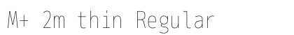 M+ 2m thin Regular font free download