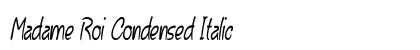 Madame Roi Condensed Italic font free download