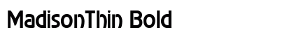 MadisonThin Bold font free download
