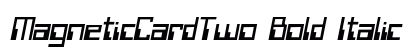 MagneticCardTwo Bold Italic font free download