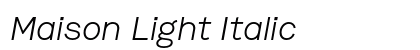 Maison Light Italic preview Maison Light Italic preview