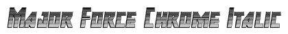 Major Force Chrome Italic Italic