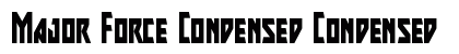 Major Force Condensed Condensed Font Preview
