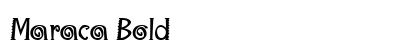 Maraca Bold Font Preview