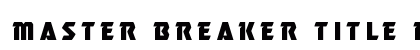 Master Breaker Title Regular font free download