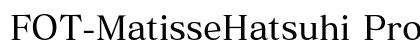 FOT-MatisseHatsuhi Pro DB preview