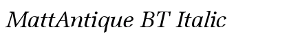 MattAntique BT Italic font free download