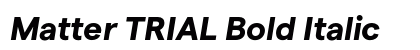Matter TRIAL Bold Italic font free download