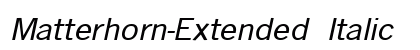 Matterhorn-Extended Italic Preview