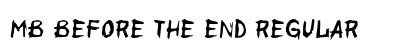 MB Before the End Regular Font Preview