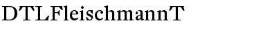 DTLFleischmannT Font