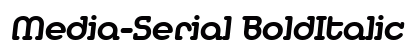 Media-Serial BoldItalic font free download