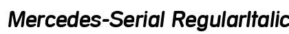 Mercedes-Serial RegularItalic Preview