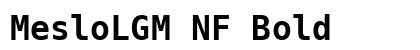 MesloLGM NF Bold Preview
