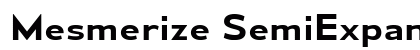 Mesmerize SemiExpanded SemiBold Preview
