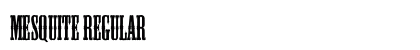 Mesquite Regular Font Preview