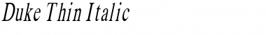 Duke Thin Italic Font