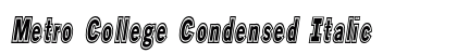 Metro College Condensed Italic Preview