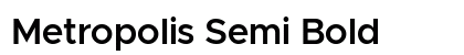 Metropolis Semi Bold Preview