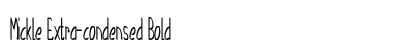Mickle Extra-condensed Bold Preview