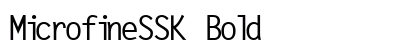 MicrofineSSK Bold Font Preview