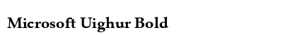 Microsoft Uighur Bold Preview