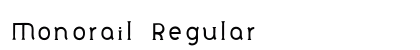 Monorail Regular Font Preview