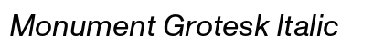Monument Grotesk Italic Font Preview