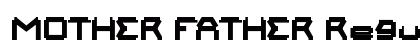 MOTHER FATHER Regular font free download