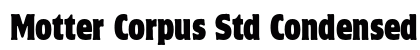 Motter Corpus Std Condensed font free download