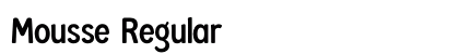 Mousse Regular font free download
