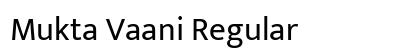 Mukta Vaani Regular Font Mukta Vaani Regular Font Preview