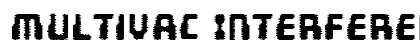 Multivac Interference Preview