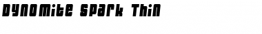 Dynomite Spark Thin Regular Font