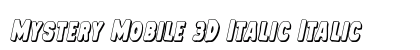 Mystery Mobile 3D Italic Italic Font Preview