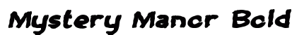 Mystery Manor Bold Italic Preview