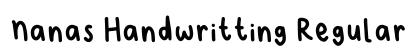 Nanas Handwritting Regular Font Preview