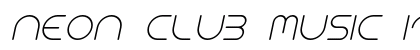 NEON CLUB MUSIC Italic preview NEON CLUB MUSIC Italic preview